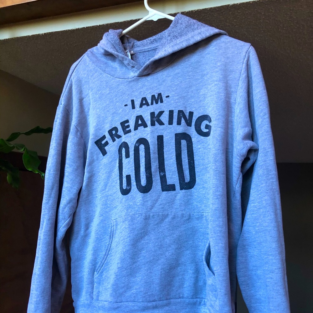 🥶‘ I Am Freaking Cold ‘ Hoodie🥶